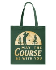 May The Course Be With You Tote Bag tile