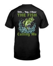 Shh... Yep - I Hear The Fish Calling Me - Fishing Gifts Classic T-Shirt back