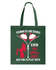 Fishing Is Like Boobs - Fishing Gifts Tote Bag tile