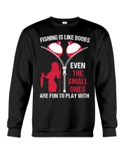 Fishing Is Like Boobs - Fishing Gifts Crewneck Sweatshirt tile