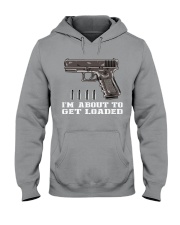 I'm About To Get Load - Gun Lover Hooded Sweatshirt tile