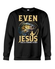 Even Jesus Has A Fishing Story - Love Fishing Crewneck Sweatshirt tile