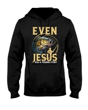 Even Jesus Has A Fishing Story - Love Fishing Hooded Sweatshirt tile