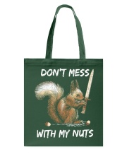 Don't Mess With My Nuts - Love Squirrel Tote Bag tile