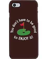 You Don't Have To Be Good To Enjoy It - Love Golf Phone Case tile