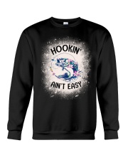 Hooking Ain't Easy - Love Fishing Crewneck Sweatshirt tile