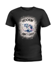 Hooking Ain't Easy - Love Fishing Ladies T-Shirt tile