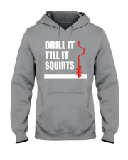Drill It Till It Squirts - Love Fishing Hooded Sweatshirt tile