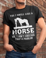 I Smell Like A Horse-Don't Consider That A Problem Classic T-Shirt apparel-classic-tshirt-lifestyle-26
