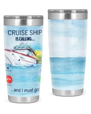 Cruise Ship Is Calling And I Must Go - Love Cruise 20oz Tumbler front