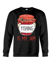 Fishing Is My Jam - Love Fishing Crewneck Sweatshirt tile