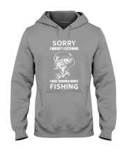Sorry Wasn't Listening- Was Thinking About Fishing Hooded Sweatshirt tile
