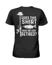Does This Shirt - Make Me Look Retired - Love Fishing Ladies T-Shirt tile