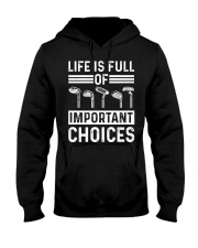 Life Is Full Of Important Choices - Golf Lover Hooded Sweatshirt tile