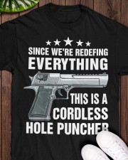 Since We're Redefing Everything This Is A Cordless Hole Puncher - Love Gun Classic T-Shirt apparel-classic-tshirt-lifestyle-front-160