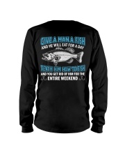 Give A Man A Fish - Teach Him How To Fish - Love Fishing Long Sleeve Tee tile
