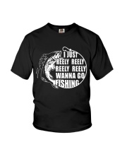 I Just Reely Reely Wanna Go Fishing Youth T-Shirt tile