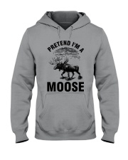 Pretend I'm A Moose - Hunting Lover Hooded Sweatshirt tile