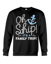 Oh Ship - It's A Family Trip - Love Cruise Crewneck Sweatshirt tile