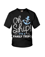 Oh Ship - It's A Family Trip - Love Cruise Youth T-Shirt tile