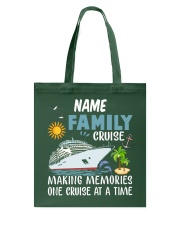 Family Cruise - Making Memories One Cruise At A Time - Love Cruise Tote Bag tile
