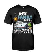 Family Cruise - Making Memories One Cruise At A Time - Love Cruise Classic T-Shirt front
