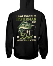 I Have Two Titles Fisherman And Dad And I Kick Bass At Both - Love Fishing Hooded Sweatshirt tile