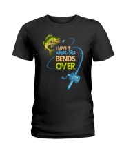 I Love It When She Bends Over - Love Fishing Ladies T-Shirt tile