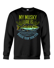 My Musky Lure Is Bigger Than Your Fish - Love Fishing Crewneck Sweatshirt tile