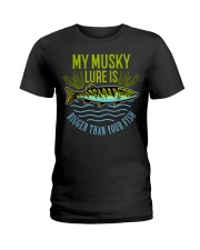 My Musky Lure Is Bigger Than Your Fish - Love Fishing Ladies T-Shirt tile