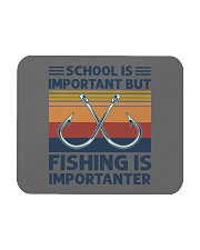 School Is Important But Fishing Is Importanter Mousepad tile