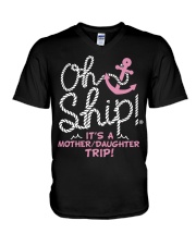 Oh Ship It's A Mother Daughter Trip - Love Cruise V-Neck T-Shirt tile