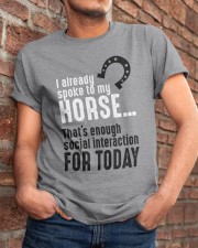 I Already Spoke To My Horse Classic T-Shirt apparel-classic-tshirt-lifestyle-26