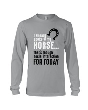 I Already Spoke To My Horse Long Sleeve Tee tile