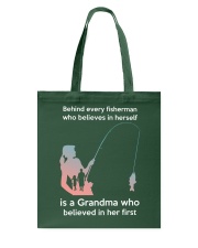Behind Every Fisherman Who Believed In Herself Tote Bag tile