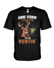 Gone Fishing Be Back Soon To Go Hunting - Love Fishing Hunting V-Neck T-Shirt tile