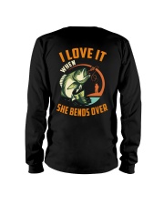 I Love It When She Bends Over - Love Fishing Long Sleeve Tee tile