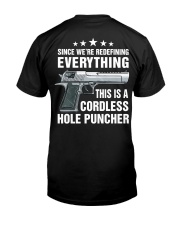 Since We're Redefining Everything This Is A Cordless Hole Puncher - Love Gun Classic T-Shirt back