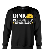 Dink Responsibly - Don't Get Smashed - Love Pickleball Crewneck Sweatshirt tile