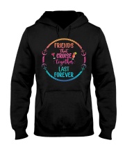 Friends That Cruise Together Last Forever - Cruise Gifts Hooded Sweatshirt tile