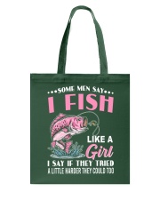 I Fish Like A Girl - Love Fishing Tote Bag tile