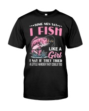 I Fish Like A Girl - Love Fishing Classic T-Shirt front
