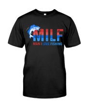Man I Love Fishing - Love Fishing Classic T-Shirt front