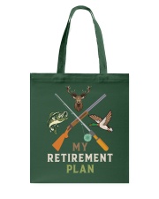 My Retirement Plan - Love Fishing Duck Hunting Tote Bag tile