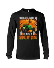 SXS UTV You Can't Scare Me I Ride A Side By Side Long Sleeve Tee tile