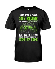 SXS UTV I'm A SXS Rider Of Course I'm Crazy Do You Think  A Sane Person Can Ride A Side By Side Premium Fit Mens Tee tile