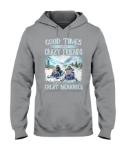 Snowmobile Sled Good Times And Crazy Friends Great Memories Hooded Sweatshirt tile