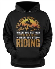 Snowmobile Sled You Don't Stop Riding When you Get Old You Get old When You Stop Riding Hooded Sweatshirt apparel-hooded-sweatshirt-lifestyle-front-34