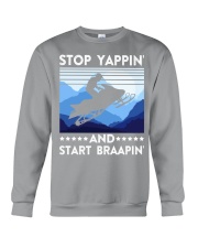 Snowmobile Sled Stop Yappin' And Start Braapin' Crewneck Sweatshirt tile