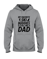 Skiing My Favorite Ski Buddies Call Me Dad B Hooded Sweatshirt front